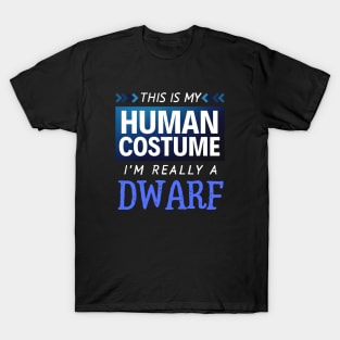 This is My Human Costume I'm Really a Dwarf (Gradient) T-Shirt